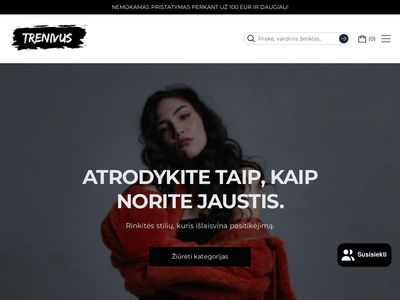 TRENIVUS.LT – ATRODYKITE TAIP, KAIP NORITE JAUSTIS