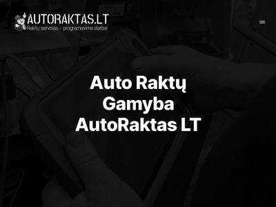 Automobilių raktų gamyba Kaune Vilniuje Klaipėdoj autoraktas